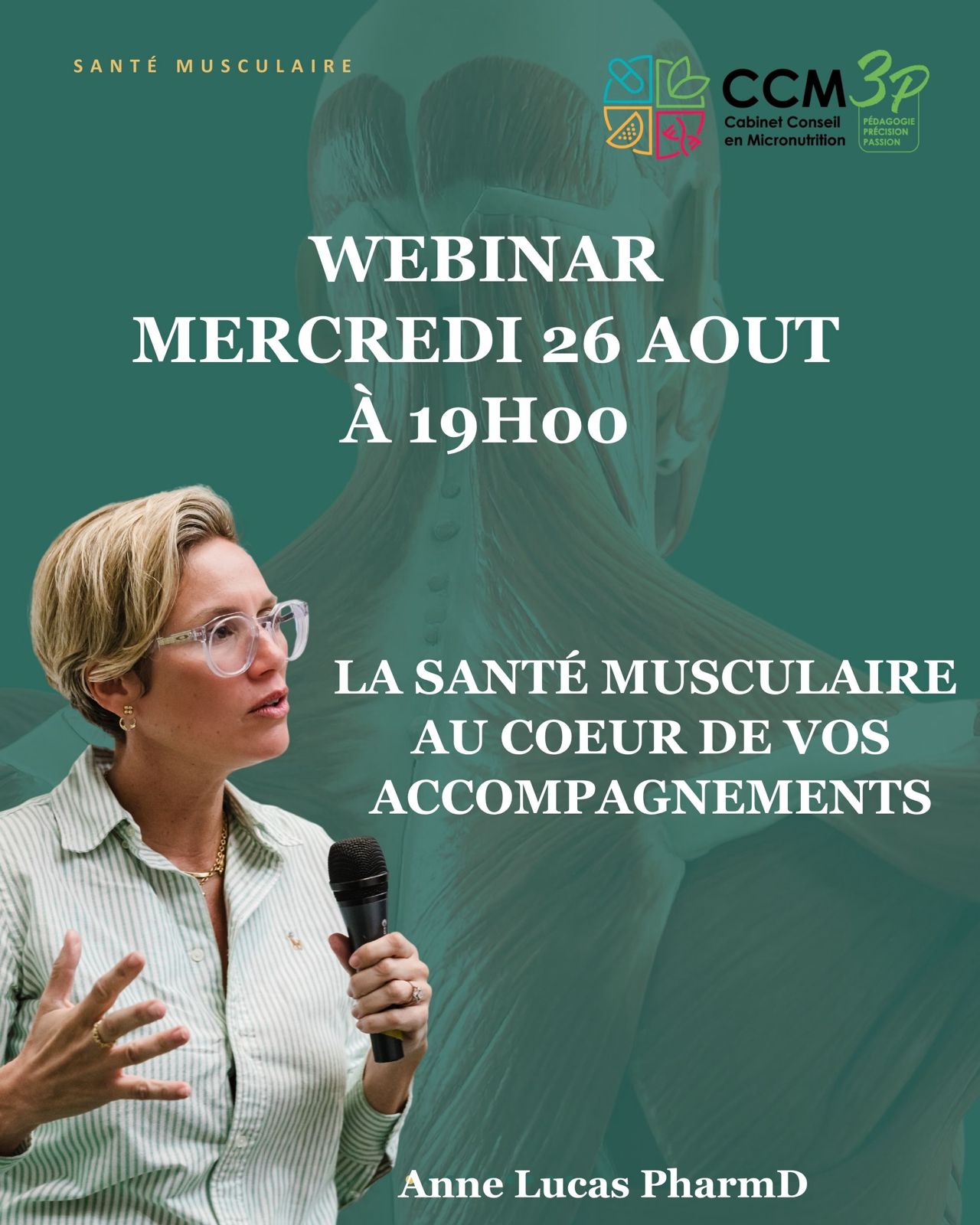 Affiche du webinaire La santé musculaire au cœur de vos accompagnements, mercredi 26 août à 19h00, avec le Dr Anne Lucas, PharmD